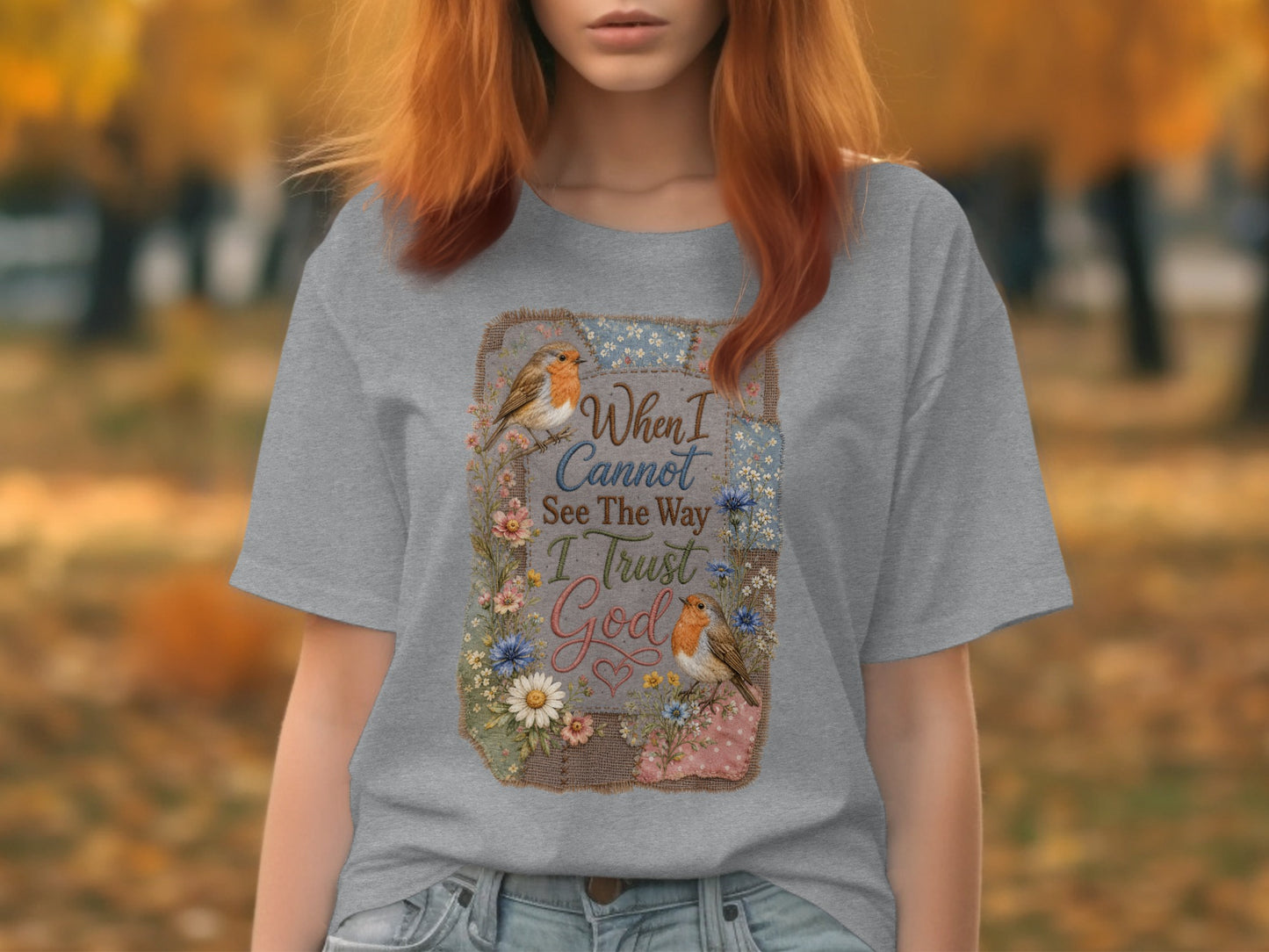 Grey t-shirt with "When I Cannot See The Way I Trust God" text and birds.