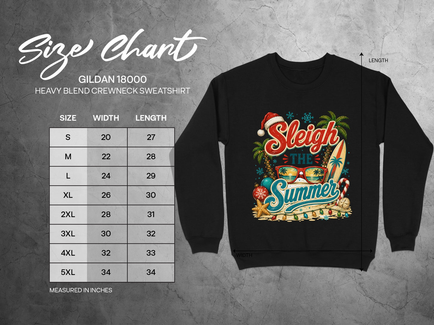 Gildan 18000 sweatshirt size chart with "Sleigh the Summer" graphic.