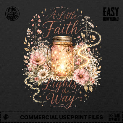 Mason jar filled with lights surrounded by flowers, text "A Little Faith Lights the Way".