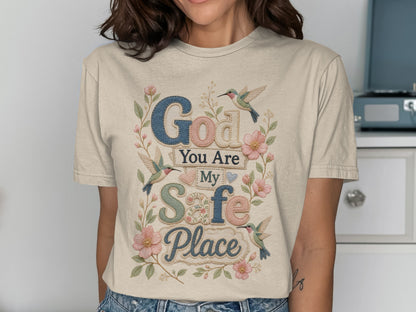 God You Are My Safe Place text with birds and flowers on a t-shirt.