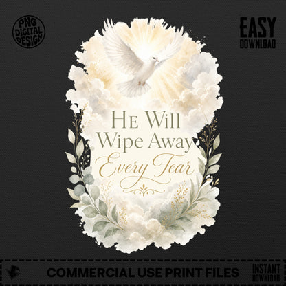 White dove in clouds with text "He Will Wipe Away Every Tear".