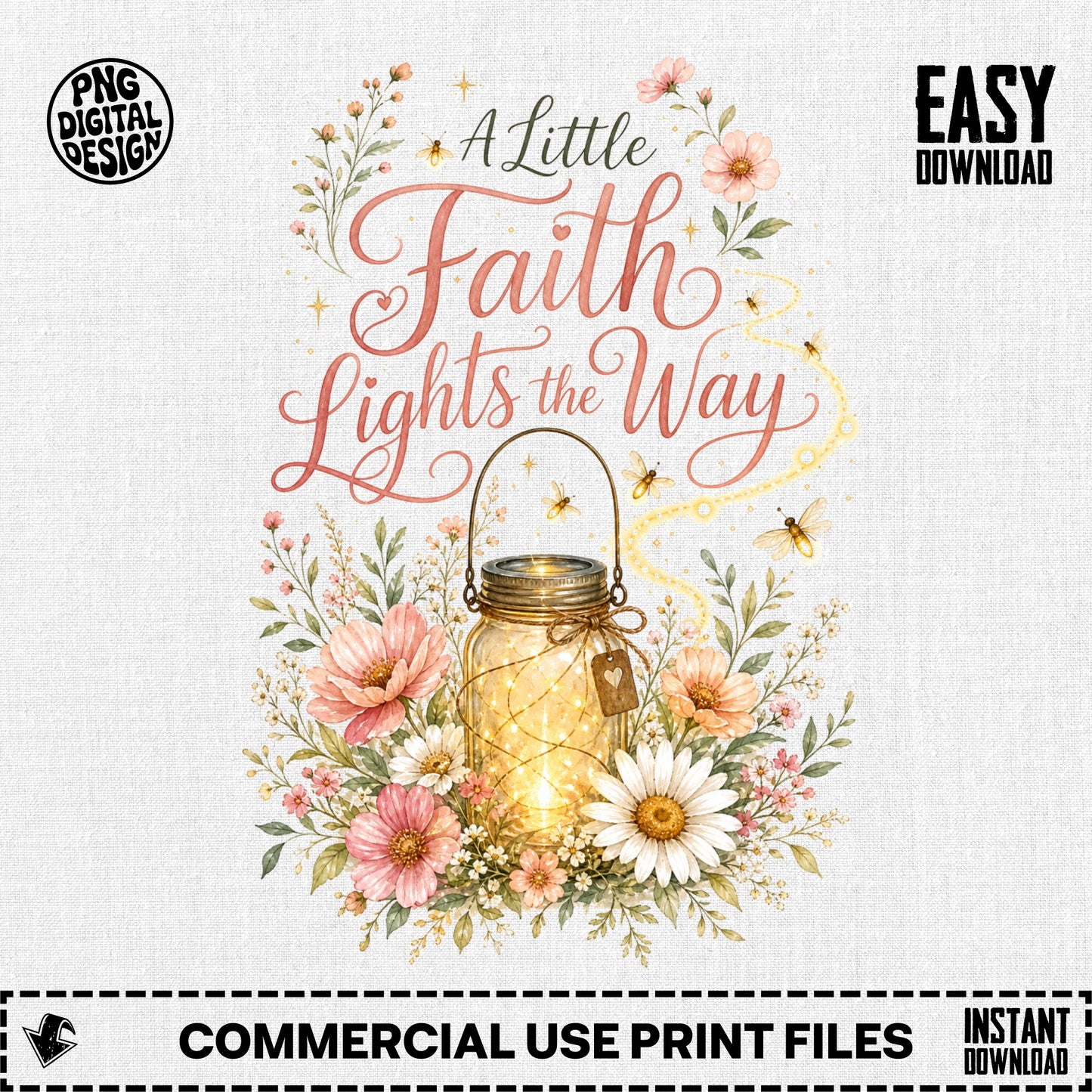 Mason jar with fairy lights, surrounded by flowers and the text "A Little Faith Lights the Way".