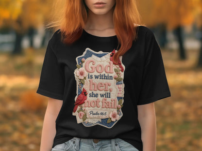 Black t-shirt with "God is within her, she will not fail" and Psalm 46:5.