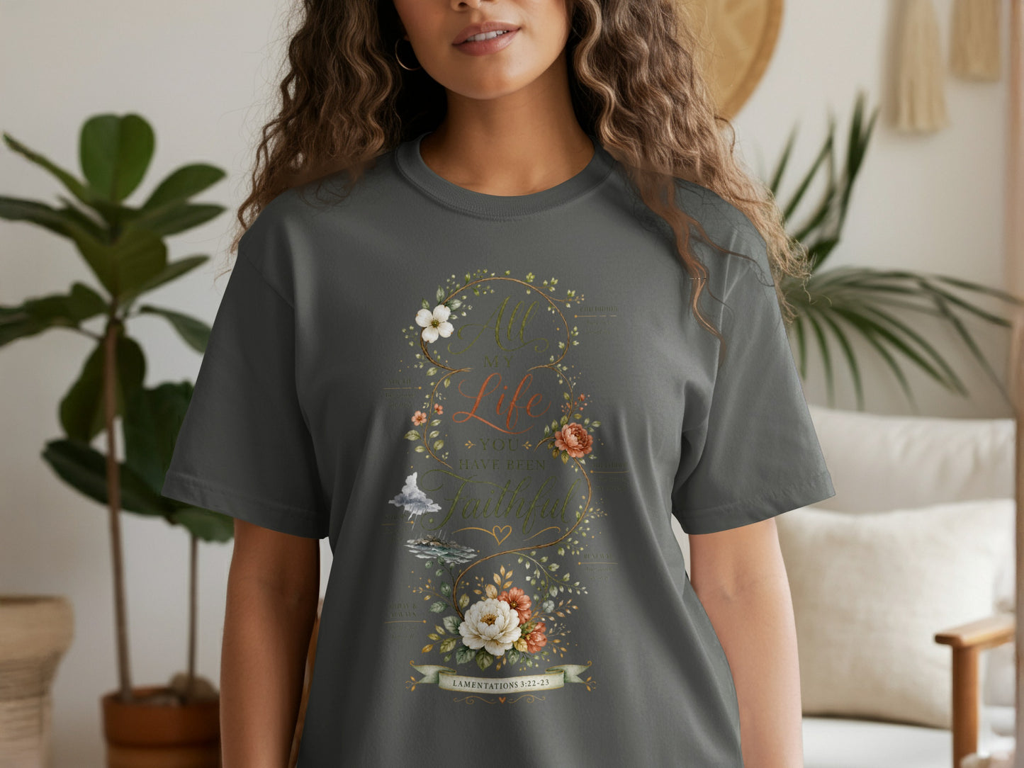 Gray t-shirt with floral design and "All My Life You Have Been Faithful" text.