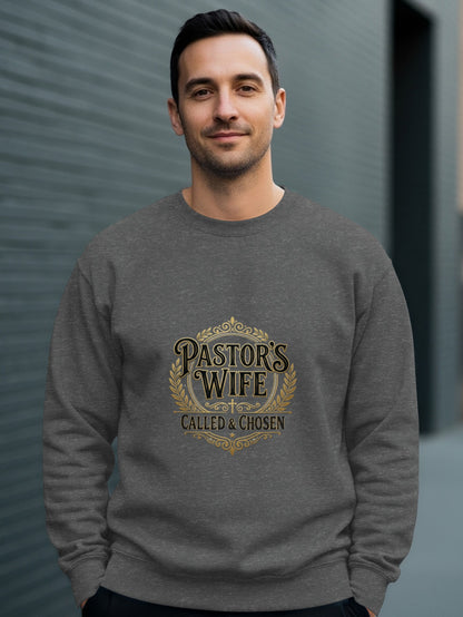 Man wearing gray sweatshirt with "Pastor's Wife Called & Chosen" text.