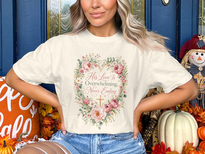 Cream t-shirt with heart floral design and text "His Love Is Overwhelming, Never-Ending".