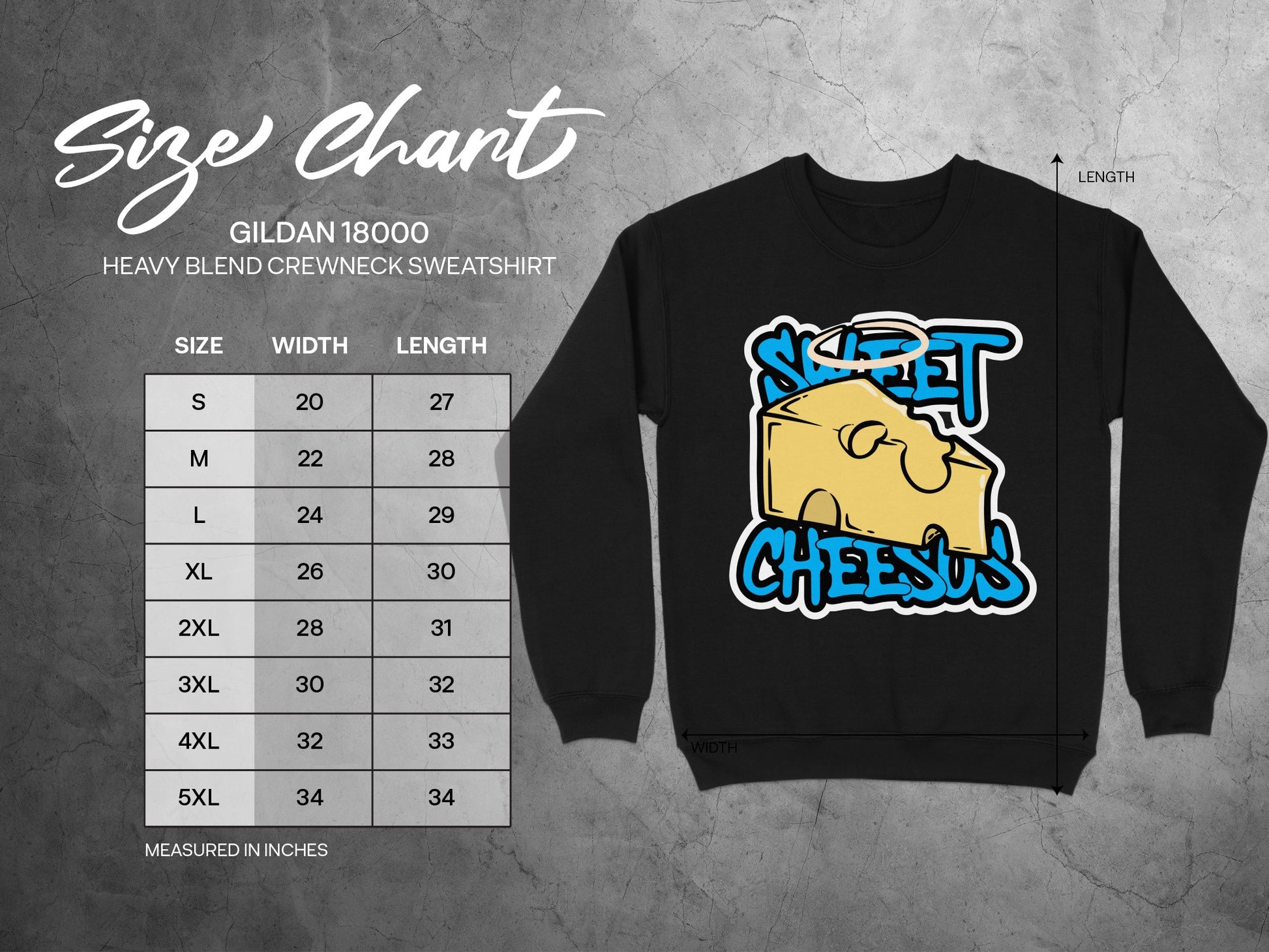 Gildan 18000 sweatshirt size chart with dimensions and "Sweet Cheesus" graphic.