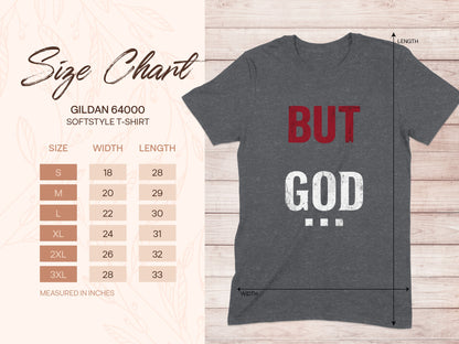 Gildan 64000 size chart for t-shirt with "But God" graphic.