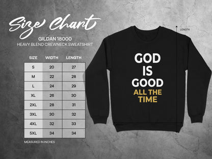 Gildan 18000 size chart with sweatshirt featuring "God is Good All the Time" text.