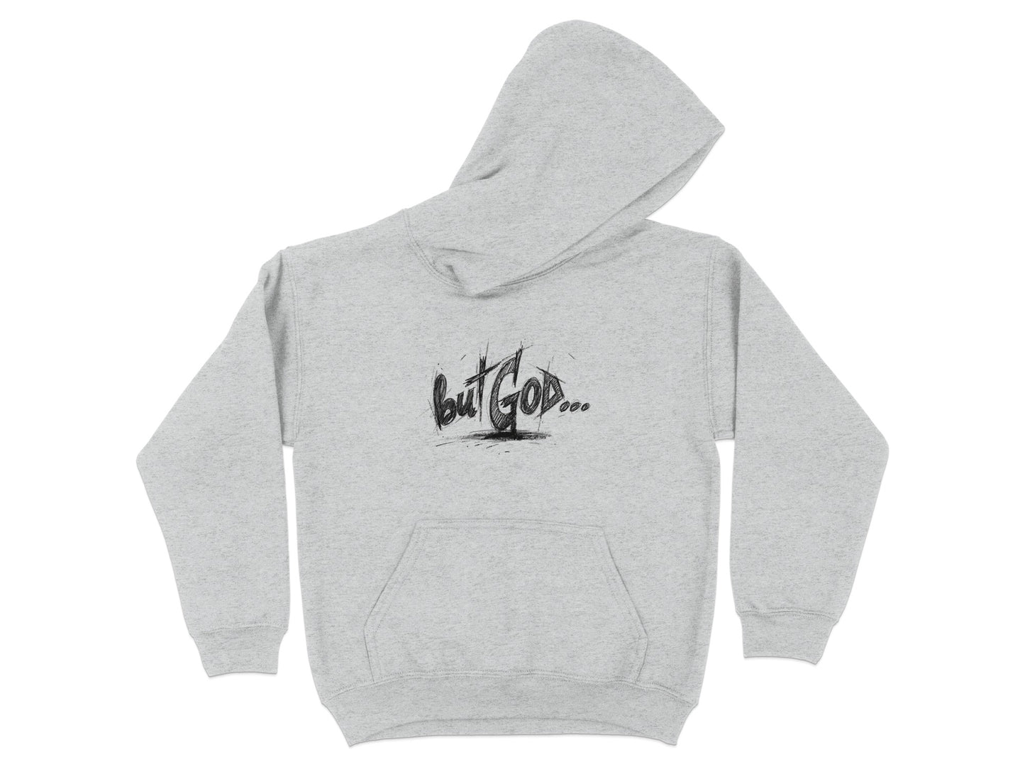Grey hoodie with "but God..." text graphic on the chest.