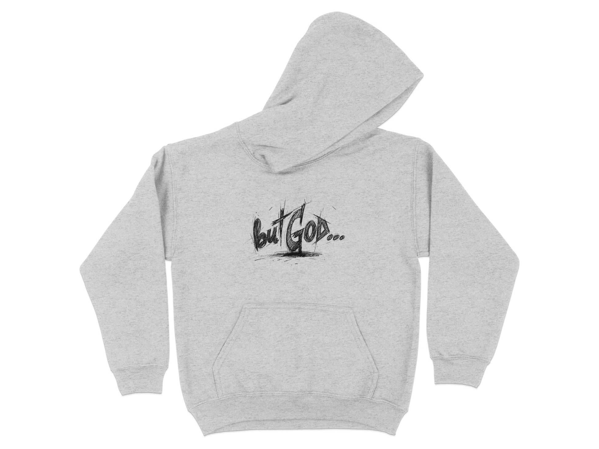 Grey hoodie with "but God..." text graphic on the chest.
