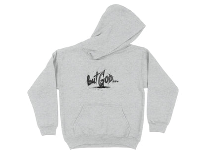 Grey hoodie with "but God..." text graphic on the chest.