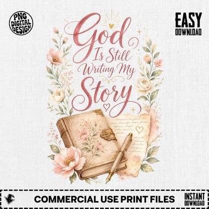 God Is Still Writing My Story with floral accents and a vintage book.