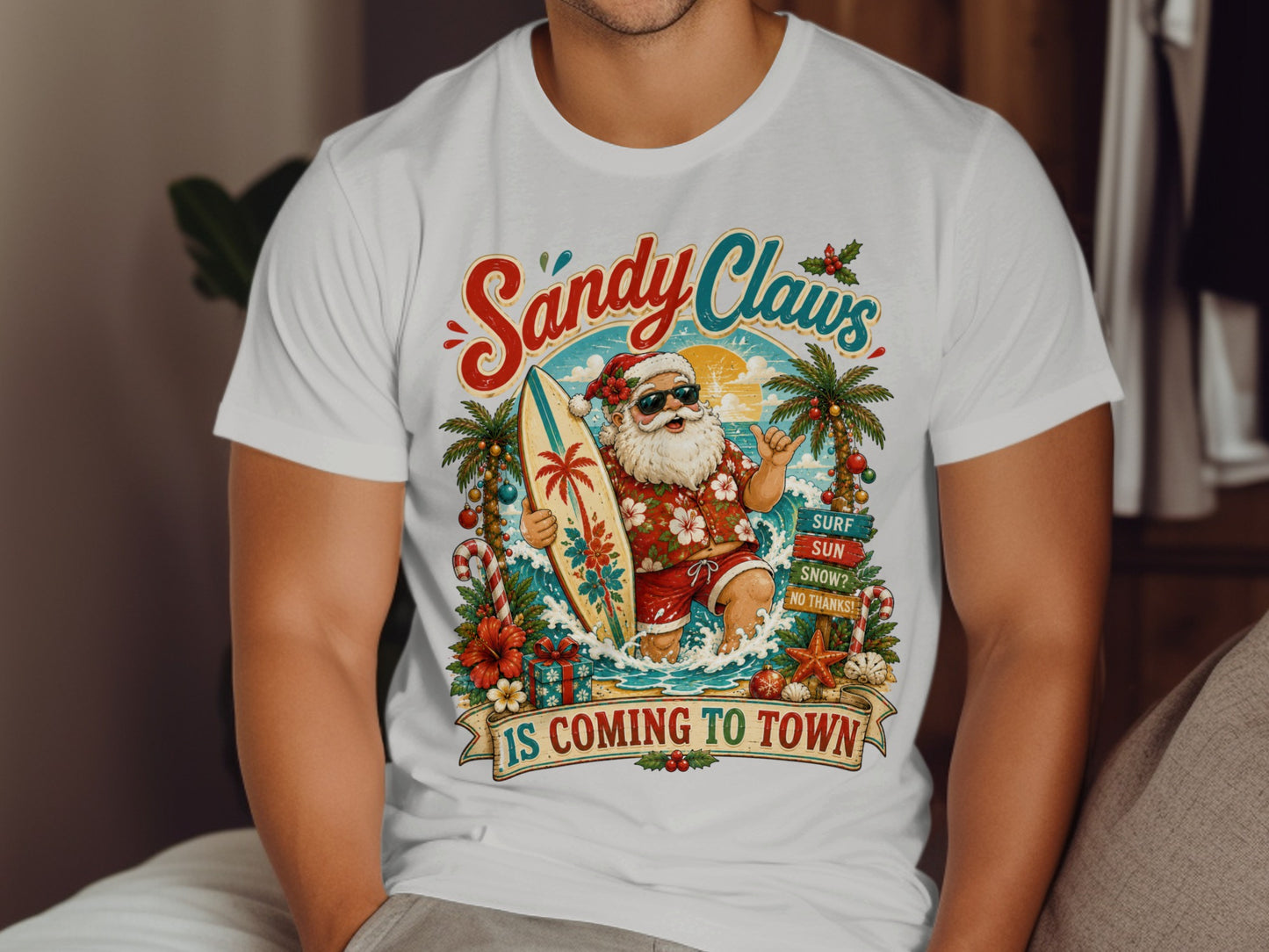 Santa with surfboard and palm trees, "Sandy Claws is Coming to Town" text.