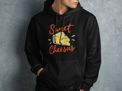 Black hoodie with "Sweet Cheesus" text and cheese graphic.