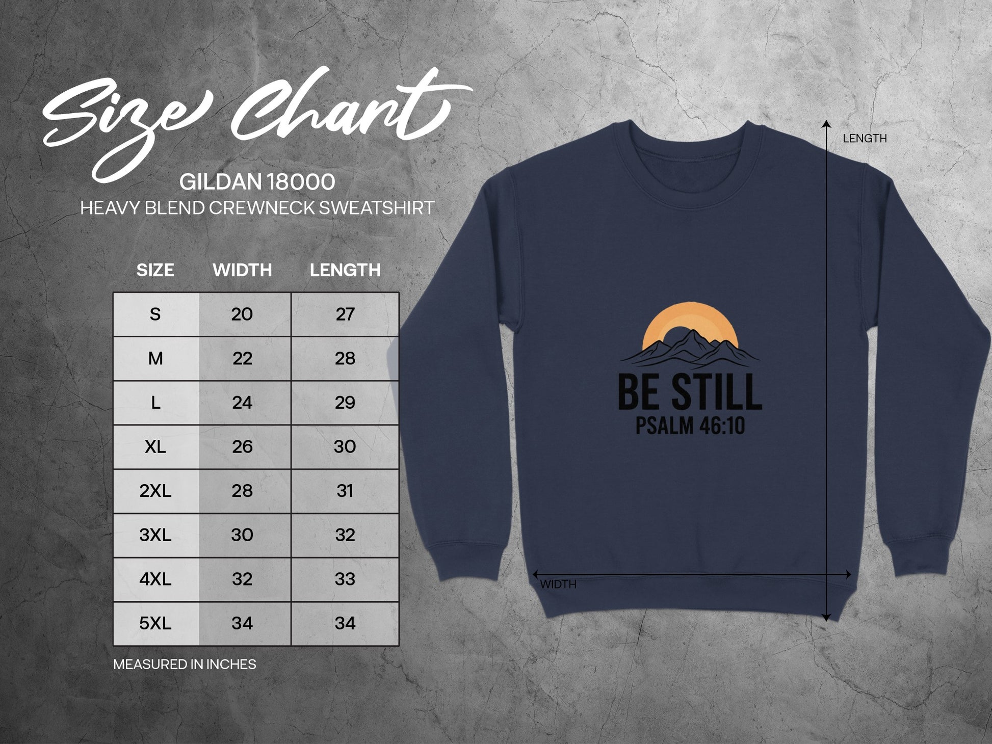 Gildan 18000 size chart with "Be Still Psalm 46:10" sweatshirt.
