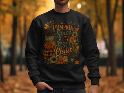 Black sweatshirt with "Pumpkin Spice & Jesus Christ" text and autumn floral designs.