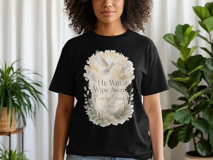 Black t-shirt with dove and text "HE Will Wipe Away Every Tear."