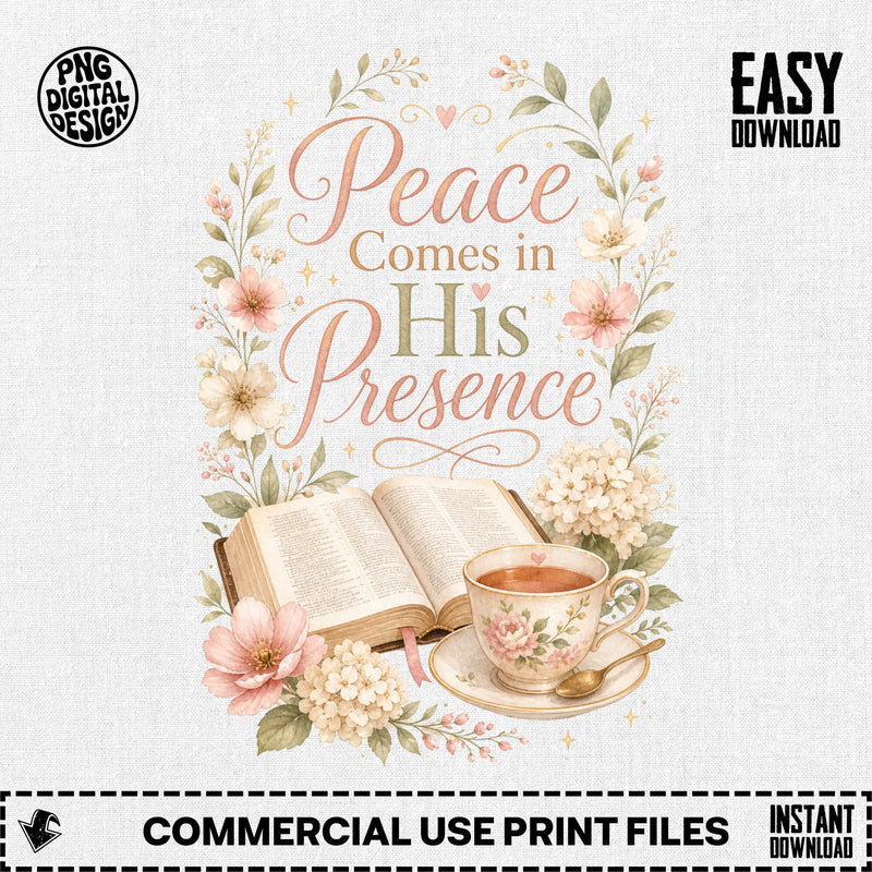 Peace Comes in His Presence cottage floral Bible and teacup Scripture printable