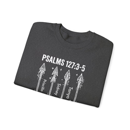 Psalm 127:3-5 Personalized Crewneck Sweatshirt | Add Kids Names, Arrow Family Blessing Scripture