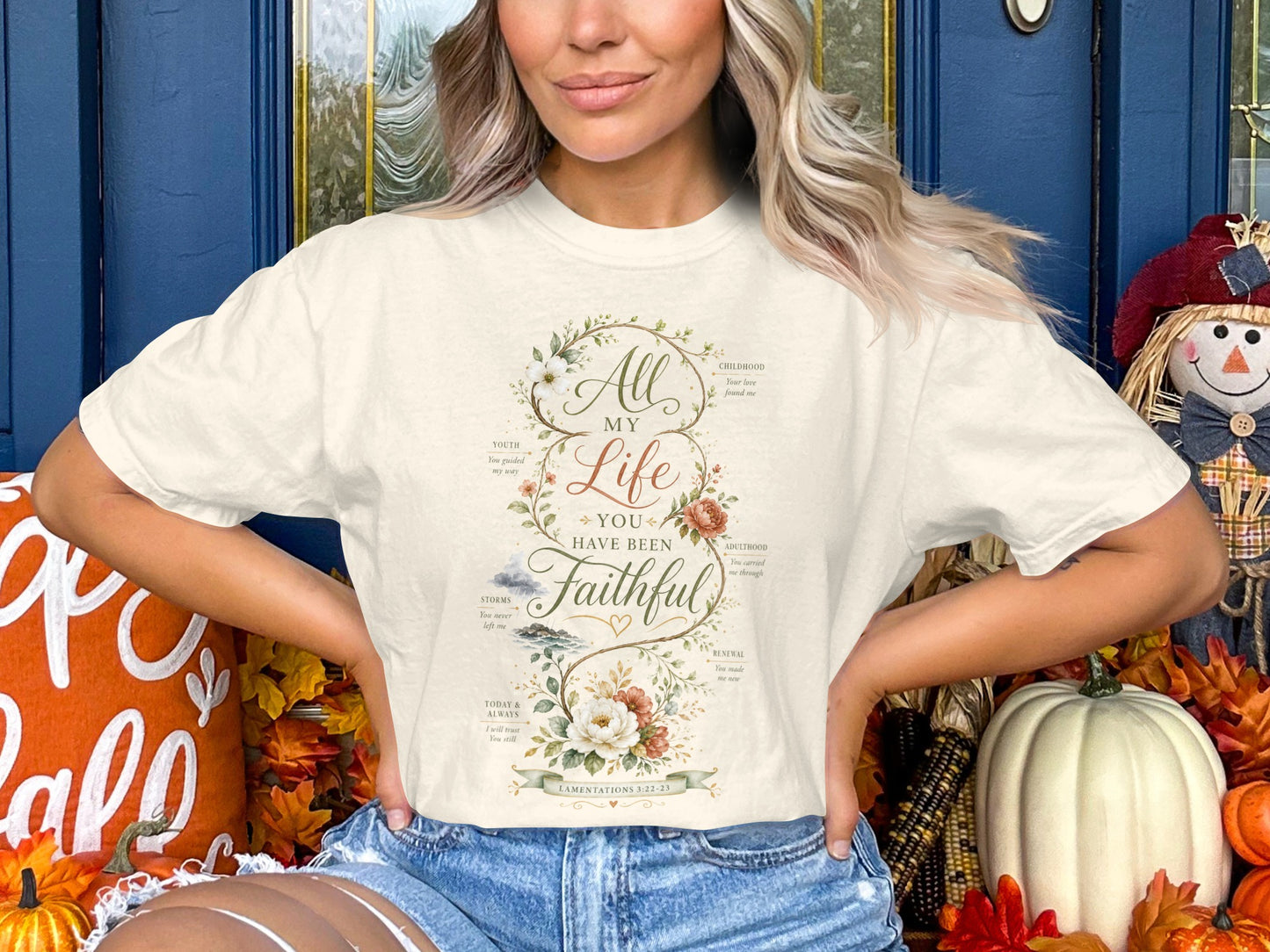 Cream t-shirt with floral design: "All My Life You Have Been Faithful" with scripture.