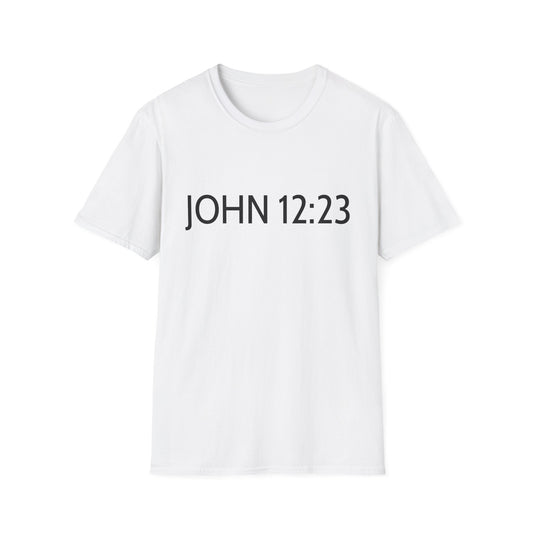Bible Verse JOHN 12:23, Christian Faith T-Shirt with Scripture, The hour has come Faith Based Tee