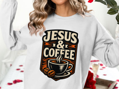 White sweatshirt with "Jesus & Coffee" text and steaming coffee cup graphic.