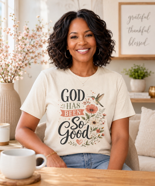 God Has Been So Good Christian T-Shirt for Women, Floral Hummingbird Faith Shirt | Christian shirt | Custom Church Merch