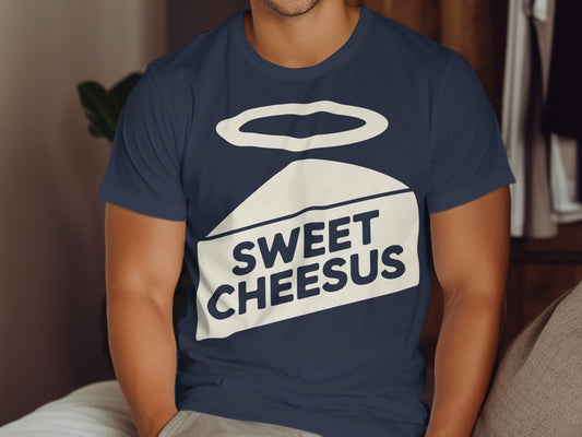 Dark blue t-shirt with white "SWEET CHEESUS" text on a cheese wedge graphic.