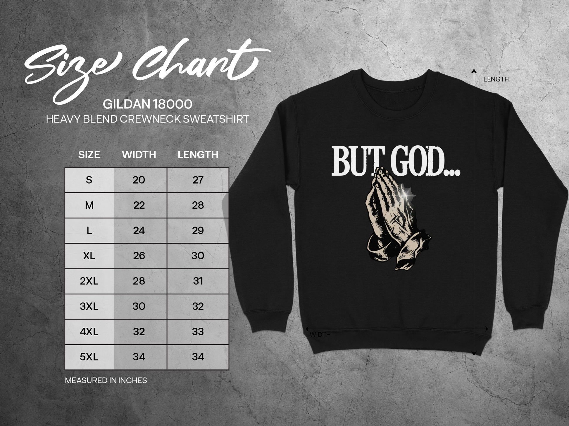 Size chart for Gildan 18000 crewneck sweatshirt with praying hands and "BUT GOD..." graphic.