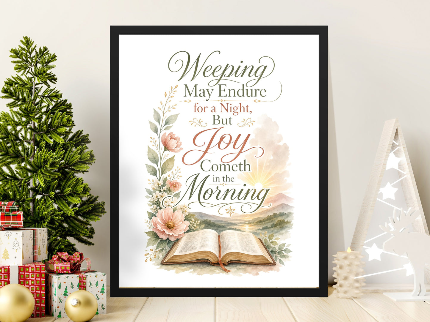 Framed art print with "Weeping May Endure for a Night, But Joy Cometh in the Morning."