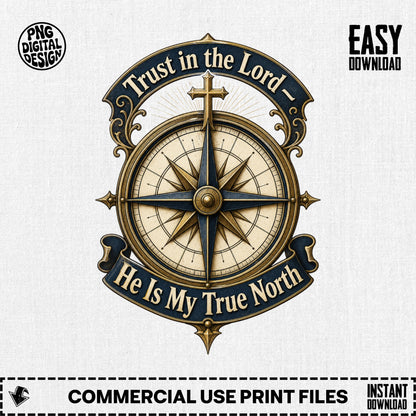 Compass emblem with text "Trust in the Lord" and "He Is My True North".