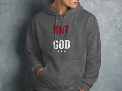 Dark gray hoodie with "BUT GOD" text printed in white and red.