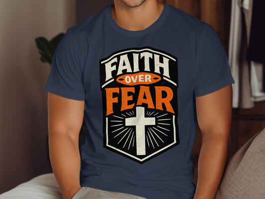 Dark blue t-shirt with "Faith Over Fear" and a white cross graphic.