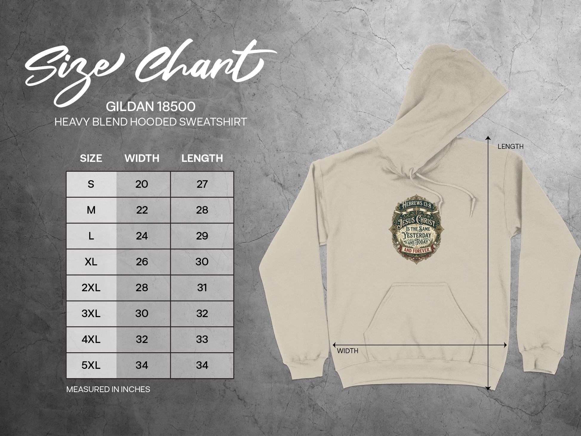 Gildan 18500 size chart for hooded sweatshirt with Hebrews 13:8 graphic.