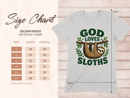 Gildan 64000 Softstyle t-shirt size chart with "God Loves Sloths" graphic.