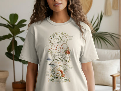 Cream t-shirt with floral design reading "All my life you have been faithful Lamentations 3:22-23".