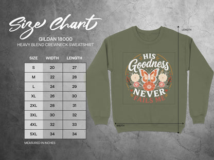 Gildan 18000 sweatshirt size chart with measurements and "His Goodness Never Fails Me" graphic.