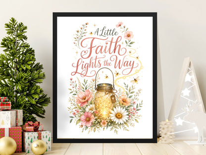 "A Little Faith Lights the Way" text art with jar, flowers, and bees.