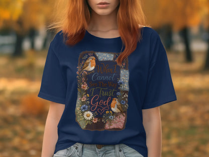 Navy t-shirt with birds, flowers, and "When I cannot see the Way I trust God".