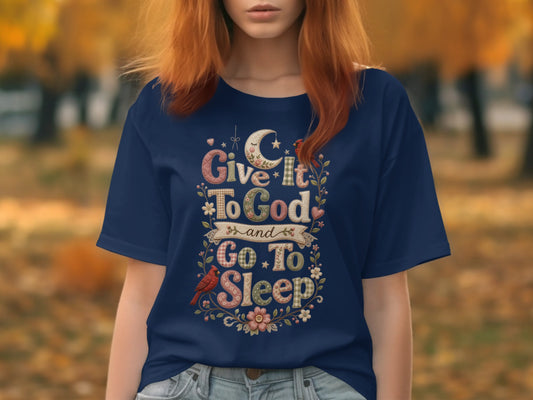 Navy t-shirt with "Give to God and Go to Sleep" text and floral design.