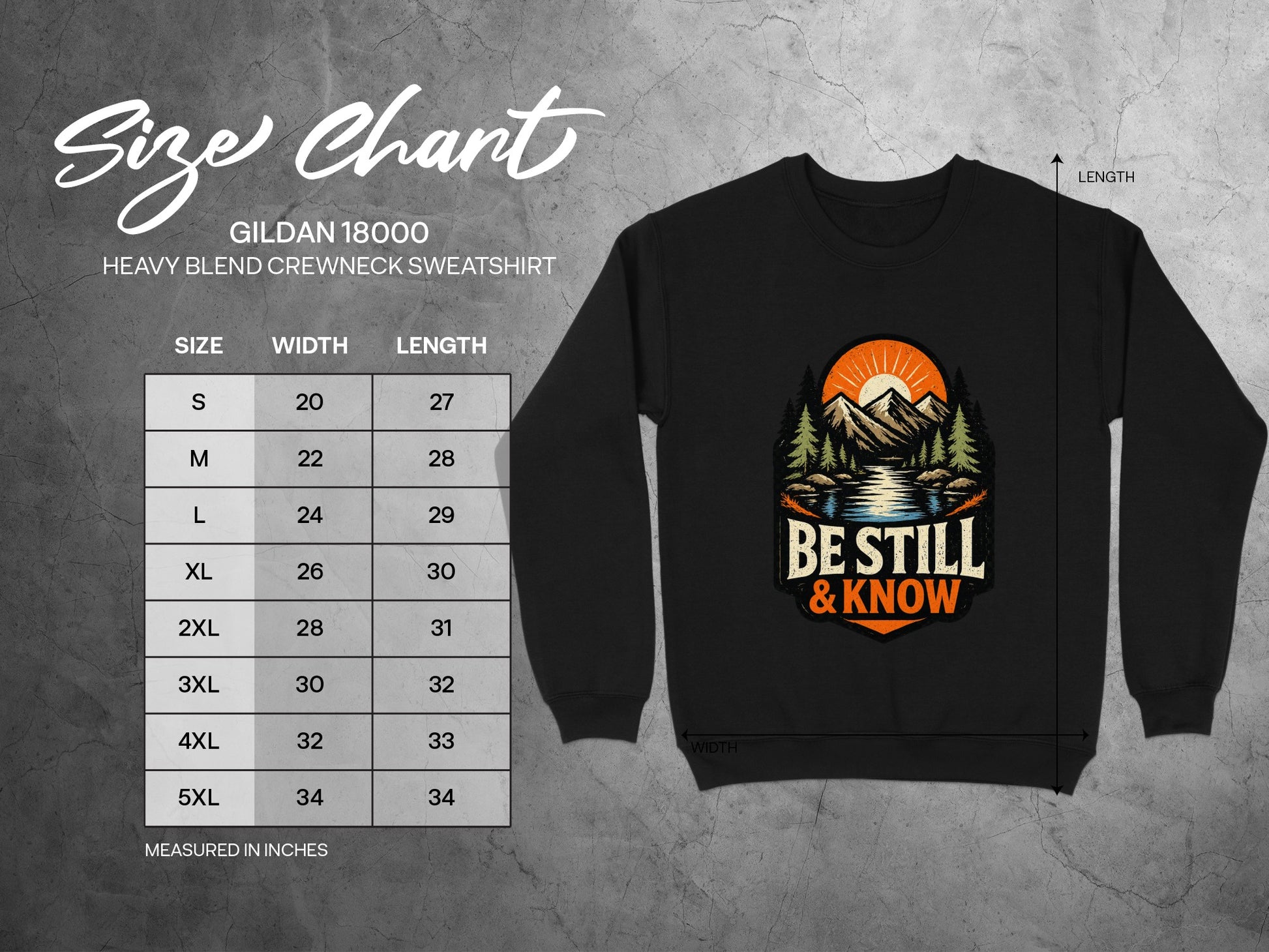 Gildan 18000 sweatshirt size chart with measurements and "Be Still & Know" graphic.