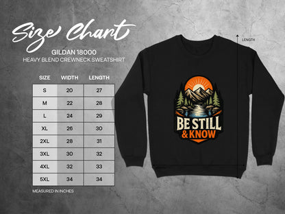 Gildan 18000 sweatshirt size chart with measurements and "Be Still & Know" graphic.