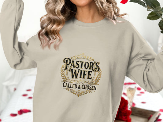Light beige crewneck sweatshirt with "Pastor's Wife Called & Chosen" text.