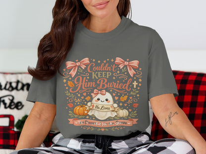 Ghost graphic with text "Couldn't Keep Him Buried," "He Lives," and "Too Powerful for the Grave."