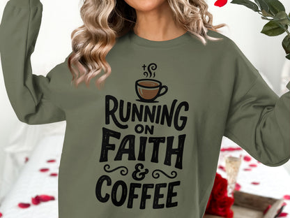 Olive green sweatshirt with "Running on Faith & Coffee" text and coffee cup graphic.