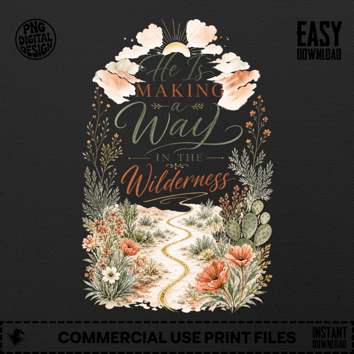 "He Is Making a Way In The Wilderness" text with desert flora and path.