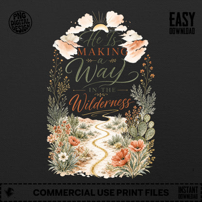 "He Is Making a Way In The Wilderness" text with desert flora and path.