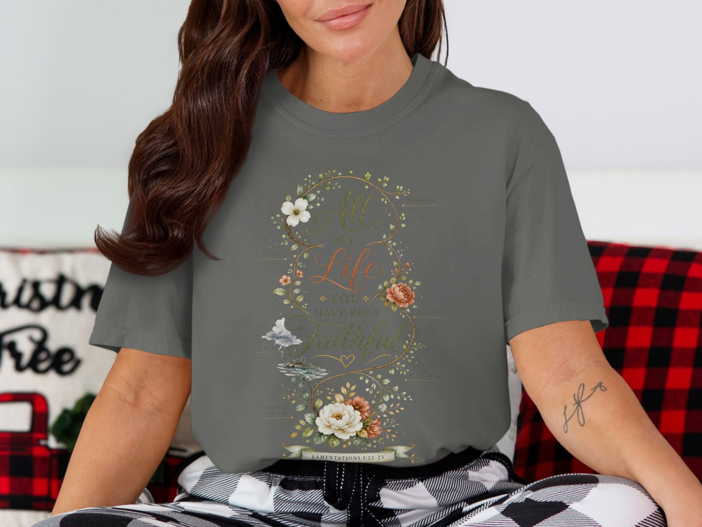 T-shirt with floral design reading "All My Life You Have Been Faithful Lamentations 3:22-23".