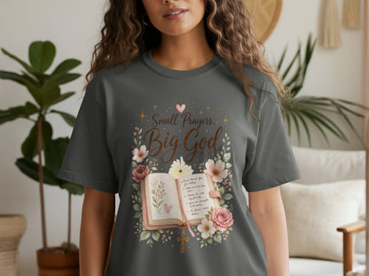 Dark gray t-shirt with "Small Prayers, Big God" text and an open book prayer.